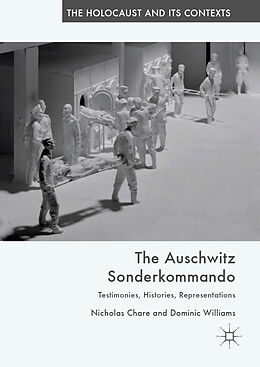 Fester Einband The Auschwitz Sonderkommando von Dominic Williams, Nicholas Chare