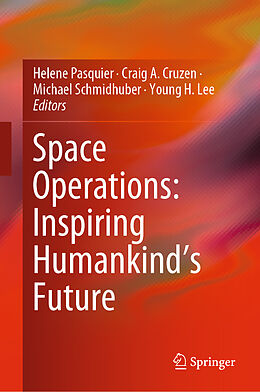 Livre Relié Space Operations: Inspiring Humankind's Future de 