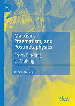 eBook (pdf) Marxism, Pragmatism, and Postmetaphysics de Ulf Schulenberg