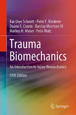 E-Book (pdf) Trauma Biomechanics von Kai-Uwe Schmitt, Peter F. Niederer, Duane S. Cronin