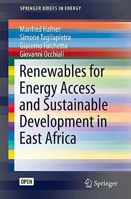 Kartonierter Einband Renewables for Energy Access and Sustainable Development in East Africa von Manfred Hafner, Giovanni Occhiali, Giacomo Falchetta