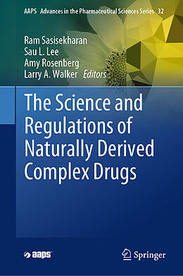 Livre Relié The Science and Regulations of Naturally Derived Complex Drugs de 