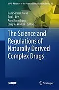 E-Book (pdf) The Science and Regulations of Naturally Derived Complex Drugs von 