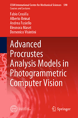 Fester Einband Advanced Procrustes Analysis Models in Photogrammetric Computer Vision von Fabio Crosilla, Alberto Beinat, Domenico Visintini