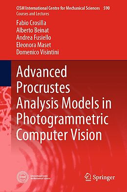 E-Book (pdf) Advanced Procrustes Analysis Models in Photogrammetric Computer Vision von Fabio Crosilla, Alberto Beinat, Andrea Fusiello