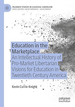 E-Book (pdf) Education in the Marketplace von Kevin Currie-Knight