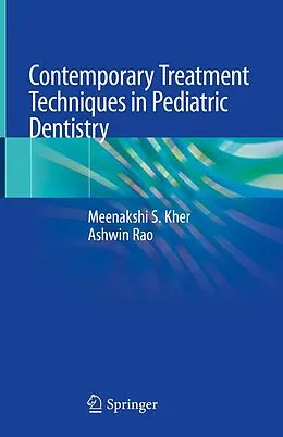 E-Book (pdf) Contemporary Treatment Techniques in Pediatric Dentistry von Meenakshi S. Kher, Ashwin Rao