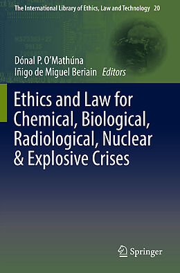 Kartonierter Einband Ethics and Law for Chemical, Biological, Radiological, Nuclear & Explosive Crises von 