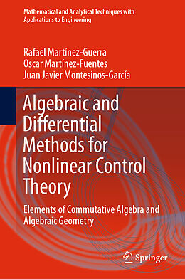 Fester Einband Algebraic and Differential Methods for Nonlinear Control Theory von Rafael Martínez-Guerra, Juan Javier Montesinos-García, Oscar Martínez-Fuentes