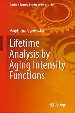 Livre Relié Lifetime Analysis by Aging Intensity Functions de Magdalena Szymkowiak