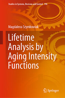 eBook (pdf) Lifetime Analysis by Aging Intensity Functions de Magdalena Szymkowiak