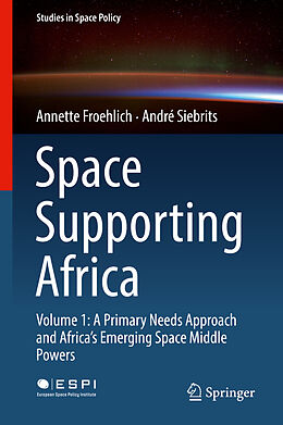 Fester Einband Space Supporting Africa von André Siebrits, Annette Froehlich