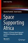 E-Book (pdf) Space Supporting Africa von Annette Froehlich, André Siebrits