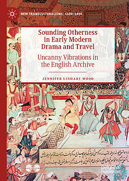 Livre Relié Sounding Otherness in Early Modern Drama and Travel de Jennifer Linhart Wood