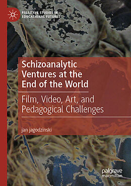 Couverture cartonnée Schizoanalytic Ventures at the End of the World de Jan Jagodzinski