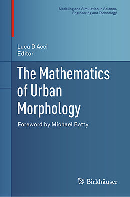 Livre Relié The Mathematics of Urban Morphology de 