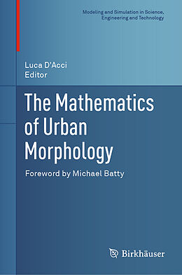 Fester Einband The Mathematics of Urban Morphology von 