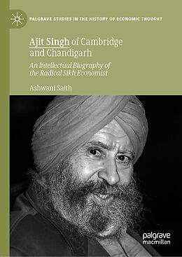E-Book (pdf) Ajit Singh of Cambridge and Chandigarh von Ashwani Saith
