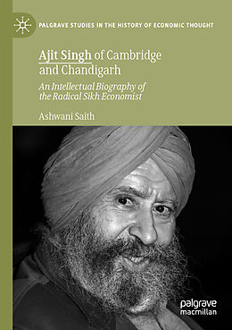 Kartonierter Einband Ajit Singh of Cambridge and Chandigarh von Ashwani Saith