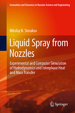 Livre Relié Liquid Spray from Nozzles de Nikolay N. Simakov