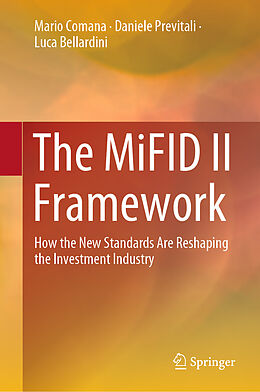 Livre Relié The MiFID II Framework de Mario Comana, Luca Bellardini, Daniele Previtali