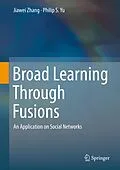 E-Book (pdf) Broad Learning Through Fusions von Jiawei Zhang, Philip S. Yu