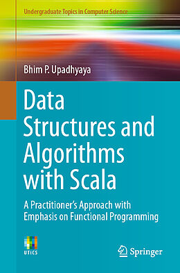 Kartonierter Einband Data Structures and Algorithms with Scala von Bhim P. Upadhyaya