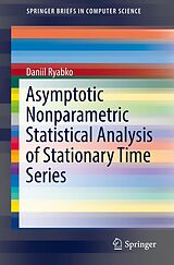 eBook (pdf) Asymptotic Nonparametric Statistical Analysis of Stationary Time Series de Daniil Ryabko