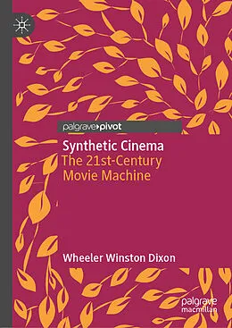 E-Book (pdf) Synthetic Cinema von Wheeler Winston Dixon