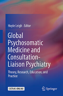 Livre Relié Global Psychosomatic Medicine and Consultation-Liaison Psychiatry de 