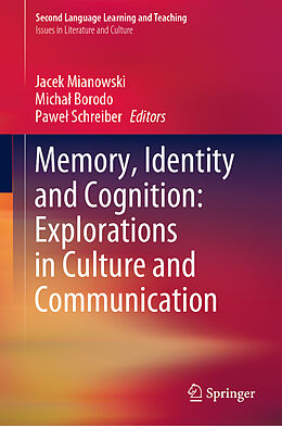 Fester Einband Memory, Identity and Cognition: Explorations in Culture and Communication von 