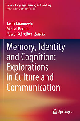 Kartonierter Einband Memory, Identity and Cognition: Explorations in Culture and Communication von 