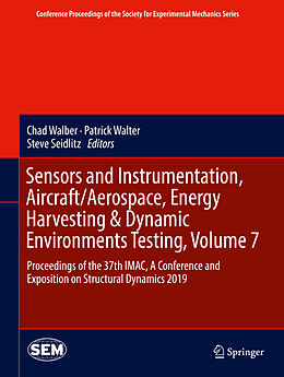 Fester Einband Sensors and Instrumentation, Aircraft/Aerospace, Energy Harvesting & Dynamic Environments Testing, Volume 7 von 