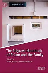 Fester Einband The Palgrave Handbook of Prison and the Family von