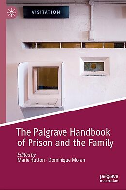 eBook (pdf) The Palgrave Handbook of Prison and the Family de 