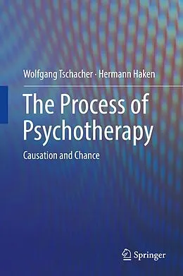 E-Book (pdf) The Process of Psychotherapy von Wolfgang Tschacher, Hermann Haken