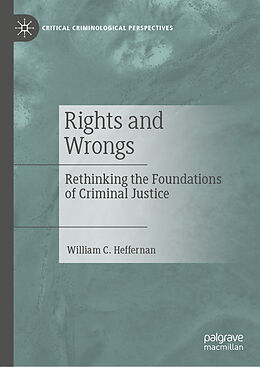 Livre Relié Rights and Wrongs de William C. Heffernan