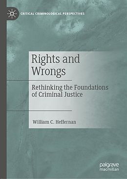 E-Book (pdf) Rights and Wrongs von William C. Heffernan