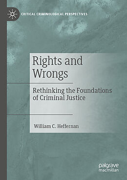 Couverture cartonnée Rights and Wrongs de William C. Heffernan