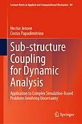 E-Book (pdf) Sub-structure Coupling for Dynamic Analysis von Hector Jensen, Costas Papadimitriou
