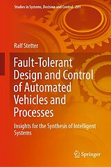 eBook (pdf) Fault-Tolerant Design and Control of Automated Vehicles and Processes de Ralf Stetter