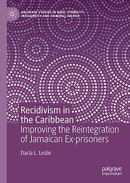 E-Book (pdf) Recidivism in the Caribbean von Dacia L. Leslie