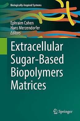 E-Book (pdf) Extracellular Sugar-Based Biopolymers Matrices von 