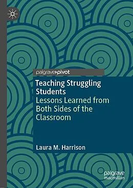 E-Book (pdf) Teaching Struggling Students von Laura M. Harrison