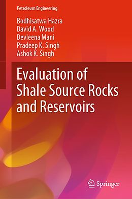 eBook (pdf) Evaluation of Shale Source Rocks and Reservoirs de Bodhisatwa Hazra, David A. Wood, Devleena Mani