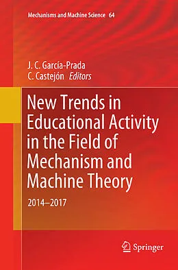 Kartonierter Einband New Trends in Educational Activity in the Field of Mechanism and Machine Theory von 