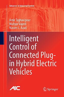 Kartonierter Einband Intelligent Control of Connected Plug-in Hybrid Electric Vehicles von Amir Taghavipour, Nasser L. Azad, Mahyar Vajedi