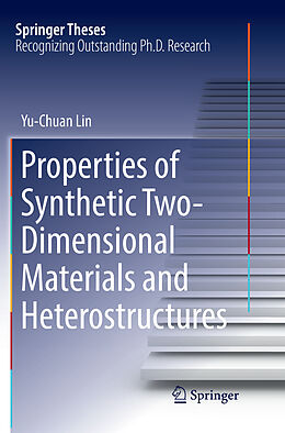 Couverture cartonnée Properties of Synthetic Two-Dimensional Materials and Heterostructures de Yu-Chuan Lin