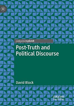 Kartonierter Einband Post-Truth and Political Discourse von David Block
