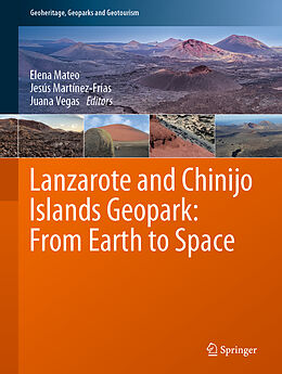 Livre Relié Lanzarote and Chinijo Islands Geopark: From Earth to Space de 